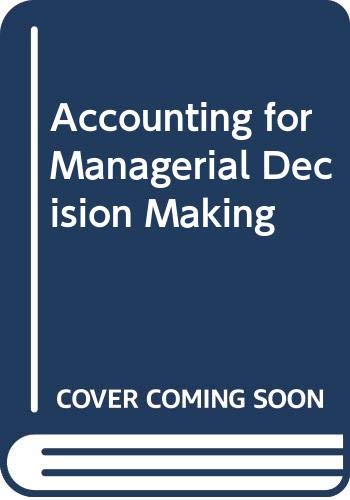 Stock image for Accounting for Managerial Decision Making for sale by Better World Books