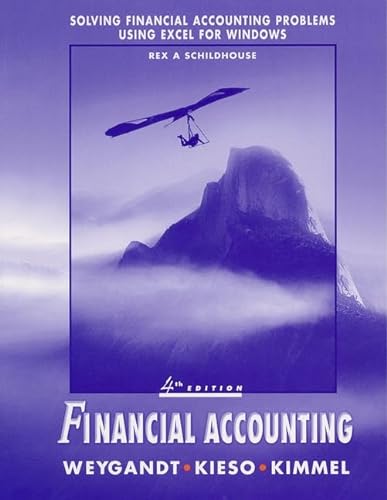Financial Accounting, Solving Financial Accounting Problems Using Lotus 1-2-3 and Excel for Windows (9780471205319) by Weygandt, Jerry J.; Kieso, Donald E.; Kimmel, Paul D.
