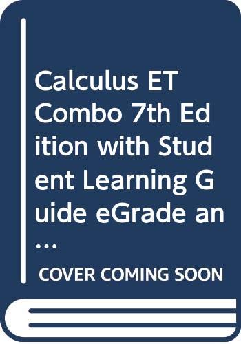 Calculus ET Combo 7th Edition with Student Learning Guide eGrade and Getting Started with Mathematica Set (9780471205418) by Anton, Howard