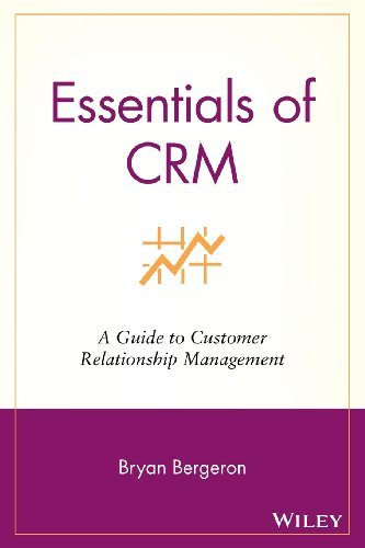 Essentials of CRM (Essentials Series) (9780471206033) by Bergeron, Bryan