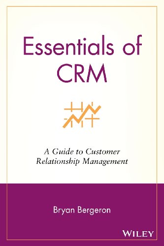 Essentials of Crm: A Guide to Customer Relationship Management (Essentials Series) - Bergeron, Bryan