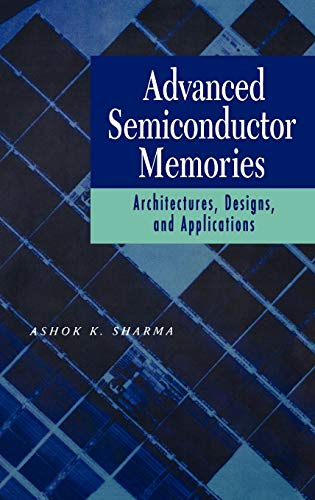 9780471208136: Advanced Semiconductor Memories: Architectures, Designs, and Applications