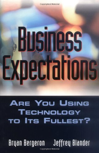9780471208341: Business Expectations: Are You Using Technology to Its Fullest?