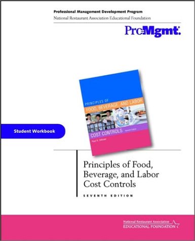 Imagen de archivo de Principles of Food, Beverage, and Labor Cost Controls, Student Workbook a la venta por HPB-Red