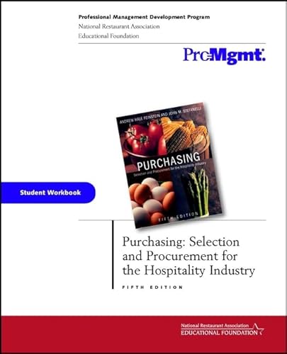 Stock image for Purchasing, Student Workbook: Selection and Procurement for the Hospitality Industry for sale by Poverty Hill Books