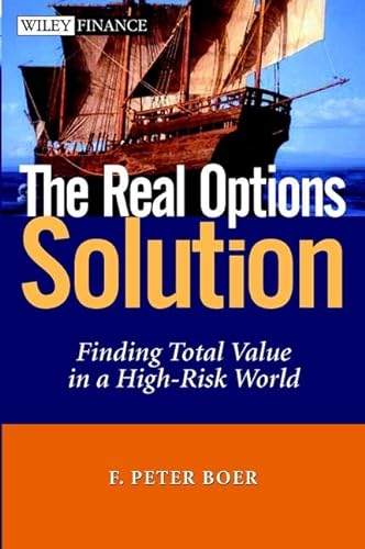 Stock image for The Real Options Solution : Finding Total Value in a High-Risk World for sale by Better World Books