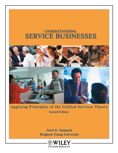 Imagen de archivo de Understanding Service Businesses: Applying Principles of Unified Services Theory a la venta por Jenson Books Inc