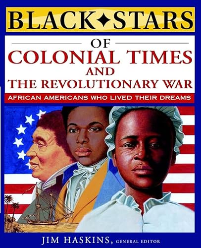 Beispielbild fr Black Stars of Colonial and Revolutionary Times zum Verkauf von Better World Books