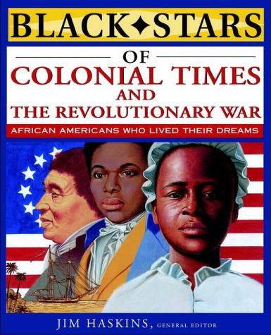 Stock image for Black Stars of Colonial and Revolutionary Times for sale by Better World Books