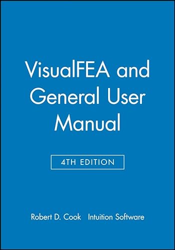 VisualFEA and General User Manual (9780471212072) by Cook, Robert D.; Intuition Software