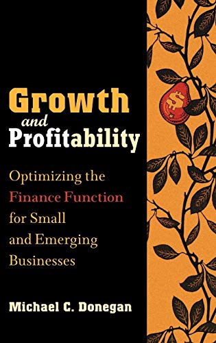 GROWTH AND PROFITABILITY: OPTIMI - Donegan, Michael C.