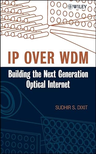 9780471212485: IP Over WDM: Building the Next-generation Optical Internet