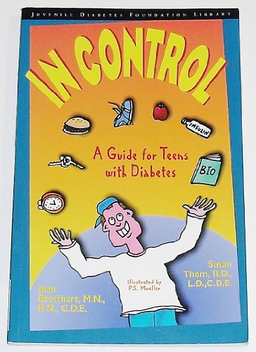Beispielbild fr In control: A Guide for Teens with Diabetes Custom Edition for Eli Lilly zum Verkauf von Wonder Book