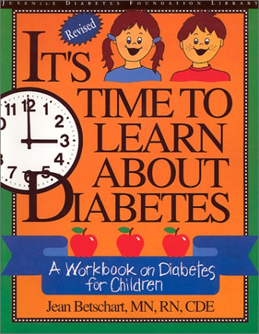 It's Time to Learn About Diabetes: A Workbook on Diabetes for Children, Revised Custom Edition for Eli Lilly - Betschart-Roemer, Jean