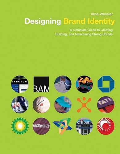 Imagen de archivo de Designing Brand Identity : A Complete Guide to Creating, Building, and Maintaining Strong Brands a la venta por Better World Books