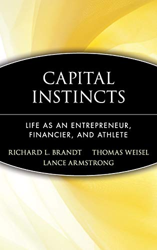 Imagen de archivo de Capital Instincts: Life As an Entrepreneur, Financier, and Athlete a la venta por Wonder Book