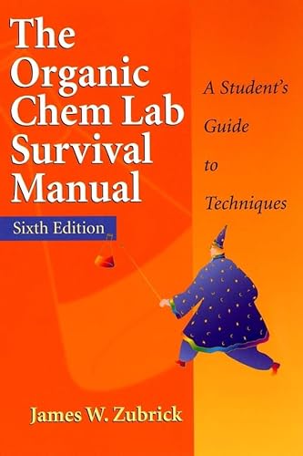Beispielbild fr The Organic Chem Lab Survival Manual: A Student's Guide to Techniques zum Verkauf von Orion Tech
