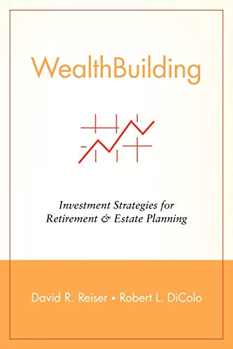 9780471215431: Wealth Building: Investment Strategies for Retirement and Estate Planning