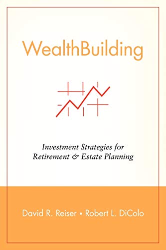 Imagen de archivo de WealthBuilding: Investment Strategies for Retirement and Estate Planning a la venta por Wonder Book