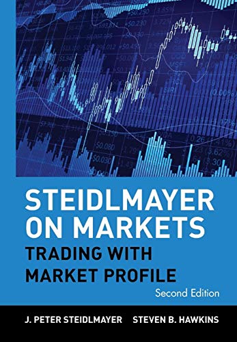 9780471215561: Steidlmayer on Markets: Trading with Market Profile: 132 (Wiley Trading)