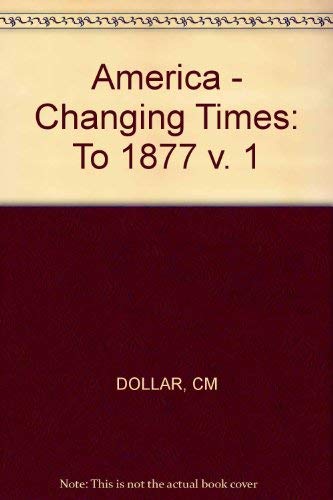 Changing Times to 1877
