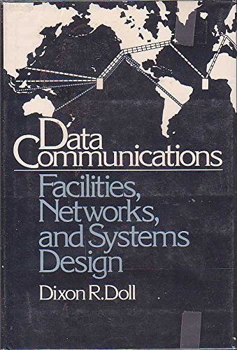 Stock image for Data Communications : Facilities, Networks and System Design for sale by Better World Books