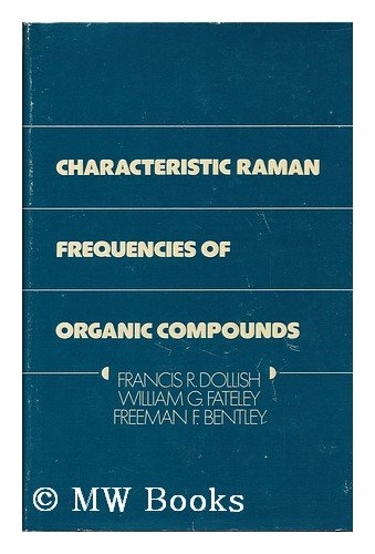 Stock image for Characteristic Raman Frequencies of Organic Compounds for sale by Bingo Books 2