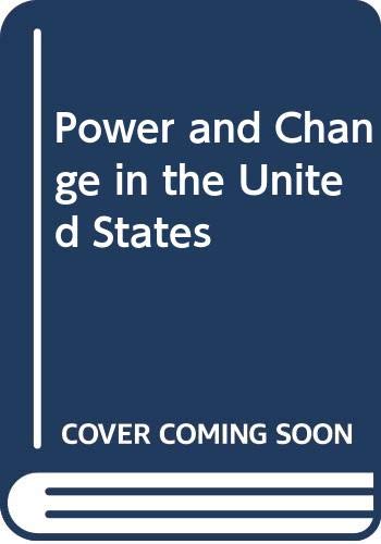 Imagen de archivo de Power and Change in the United States: Empirical Findings and Their Implications a la venta por Anybook.com