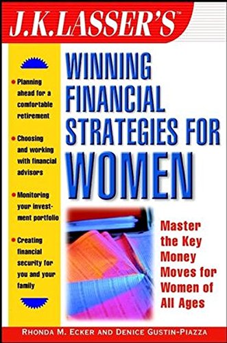 J.K. Lasser's Winning Financial Strategies for Women (9780471217923) by Rhonda M. Ecker; Denice Gustin-Piazza