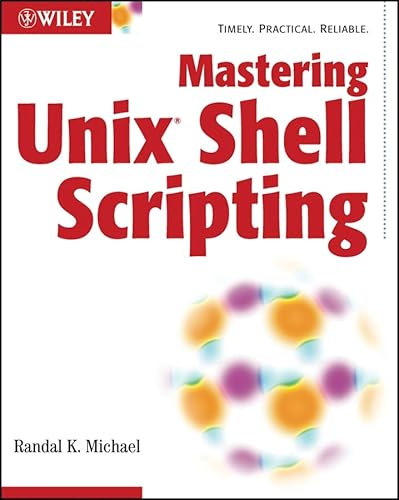 9780471218210: Mastering Unix Shell Scripting