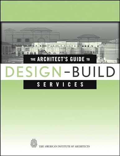 Stock image for The Architect's Guide to Design-Build Services for sale by ThriftBooks-Atlanta