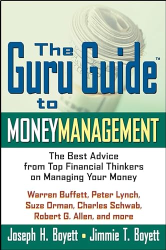 Stock image for The Guru Guide to Money Management: The Best Advice from Top Financial Thinkers on Managing Your Money for sale by ThriftBooks-Dallas