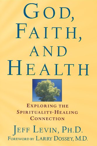 Beispielbild fr God, Faith, and Health: Exploring the Spirituality-Healing Connection zum Verkauf von Wonder Book