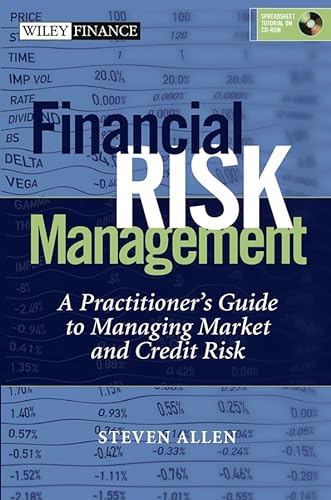 

Financial Risk Management: A Practitioner's Guide to Managing Market and Credit Risk (with CD-ROM)