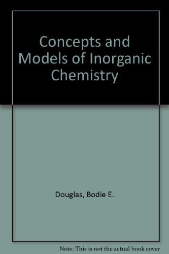 Imagen de archivo de Concepts and Models of Inorganic Chemistry a la venta por SecondSale