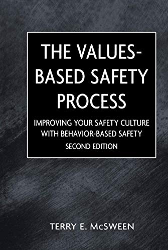 9780471220497: The Values-Based Safety Process: Improving Your Safety Culture with Behavior-Based Safety