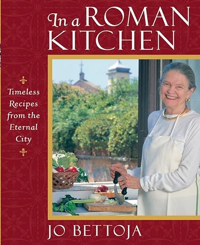 Stock image for In a Roman Kitchen : Timeless Recipes from the Eternal City for sale by Better World Books