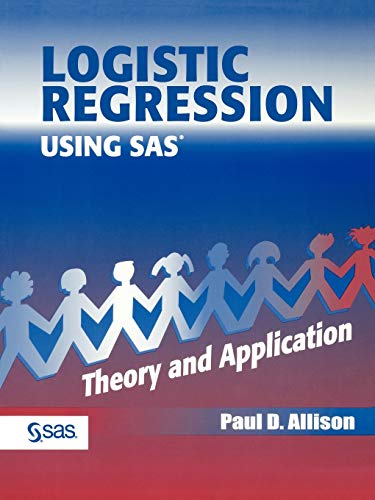 9780471221753: Logistic Regression Using the SAS: Theory and Application