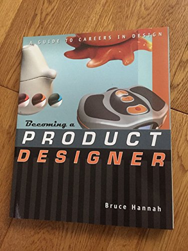 Imagen de archivo de Becoming a Product Designer: A Guide to Careers in Design a la venta por SecondSale