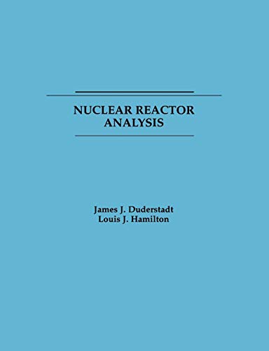 Stock image for Nuclear Reactor Analysis for sale by SecondSale