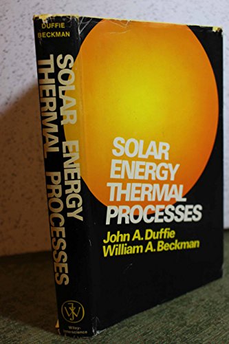 Beispielbild fr Solar Energy Thermal Processes zum Verkauf von Better World Books
