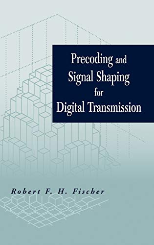 Imagen de archivo de Precoding and Signal Shaping for Digital Transmission (Wiley - IEEE) a la venta por Feldman's  Books
