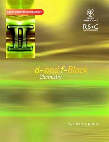 Stock image for d- and f- Block Chemistry (Basic Concepts In Chemistry) for sale by Textbooks_Source