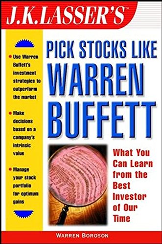 J.K. Lasser's Pick Stocks Like Warren Buffett (9780471225126) by Warren Boroson