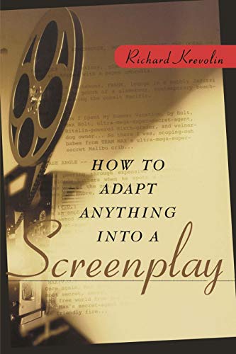 Beispielbild fr How to Adapt Anything into a Screenplay zum Verkauf von Better World Books