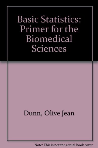 Beispielbild fr Basic Statistics: Primer for the Biomedical Sciences zum Verkauf von Robinson Street Books, IOBA