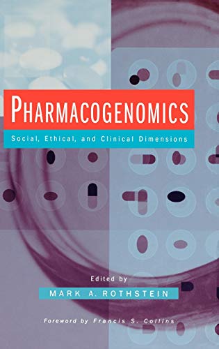 Stock image for Pharmacogenomics : Social, Ethical, and Clinical Dimensions for sale by Better World Books