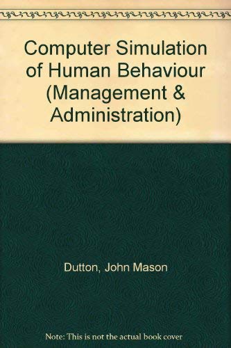 Imagen de archivo de Computer simulation of human behavior (The Wiley series in management and administration) a la venta por HPB-Red