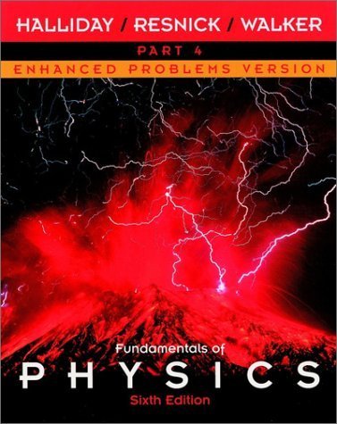 Stock image for Fundamentals of Physics, Part 4, Chapters 34 - 38, Enhanced Problems Version for sale by ThriftBooks-Atlanta