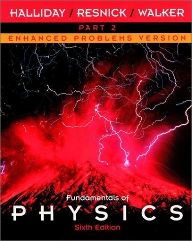 Imagen de archivo de Fundamentals of Physics, Part 2, Chapters 13 - 21 , Enhanced Problems Version a la venta por Wonder Book